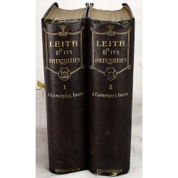 Leith and its Antiquities from the Earliest Times to the Close of the Nineteenth Century, with Numerous Illustrations, Biographical Sketches and Portraits of Members of Parliament (2 volumes)